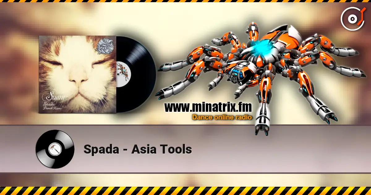 Spada - Asia Tools escuchar online en alta calidad | Minatrix.FM