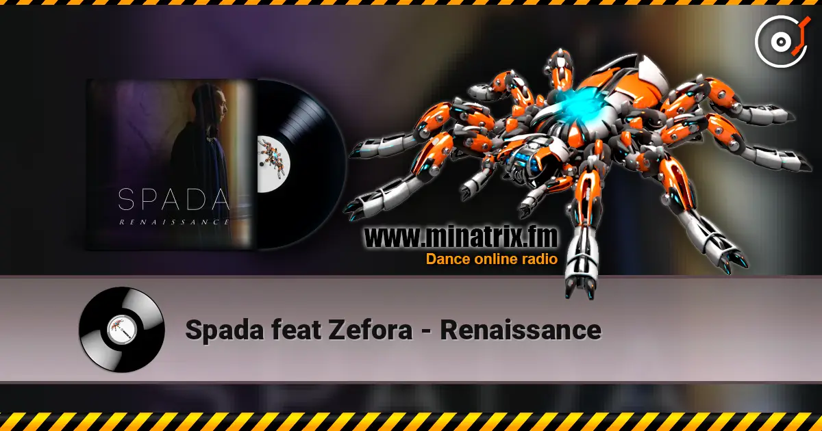 Spada feat Zefora - Renaissance escuchar online en alta calidad | Minatrix.FM