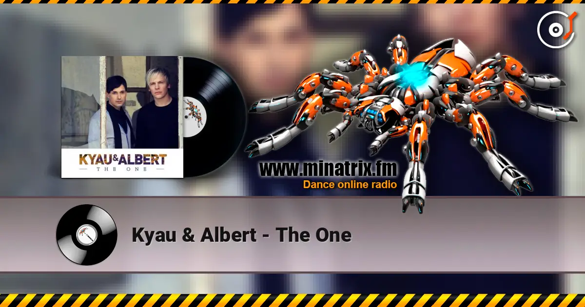 Kyau & Albert - The One escuchar online en alta calidad | Minatrix.FM