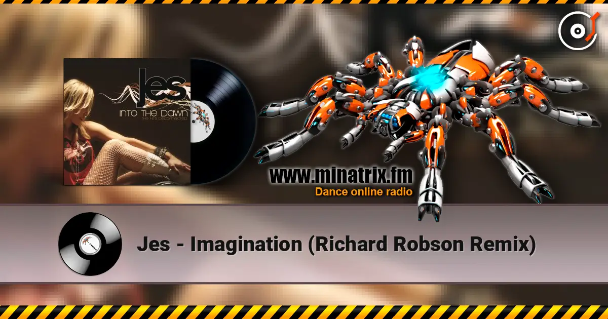 Jes - Imagination (Richard Robson Remix) escuchar online en alta calidad | Minatrix.FM