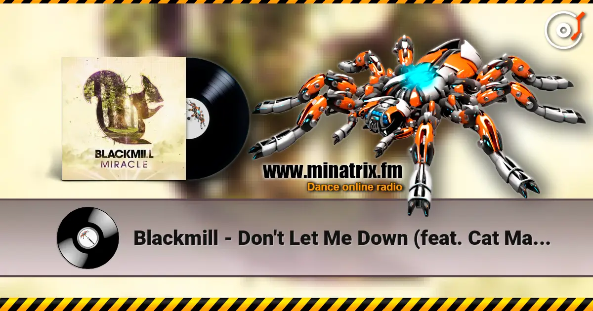 Blackmill - Don't Let Me Down (feat. Cat Martin) escuchar online en alta calidad | Minatrix.FM
