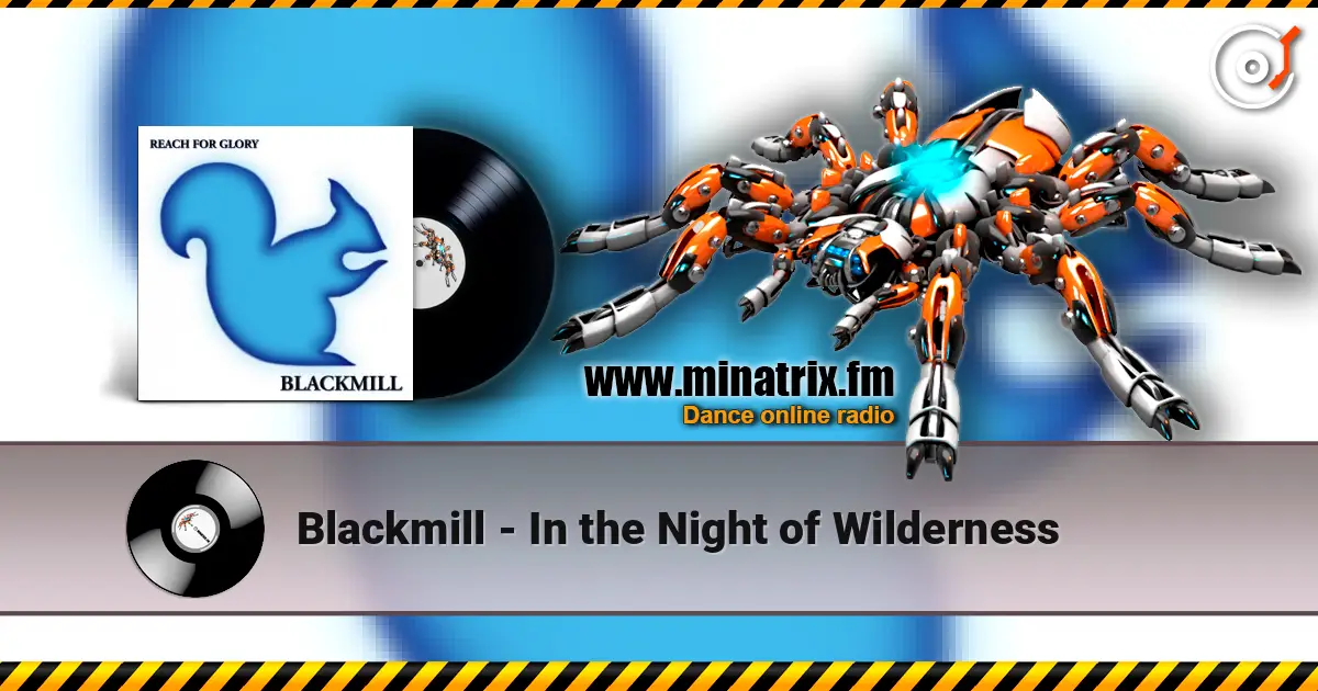 Blackmill - In the Night of Wilderness escuchar online en alta calidad | Minatrix.FM