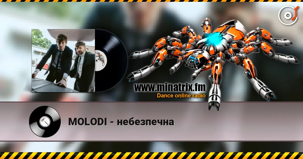 MOLODI - небезпечна escuchar online en alta calidad | Minatrix.FM
