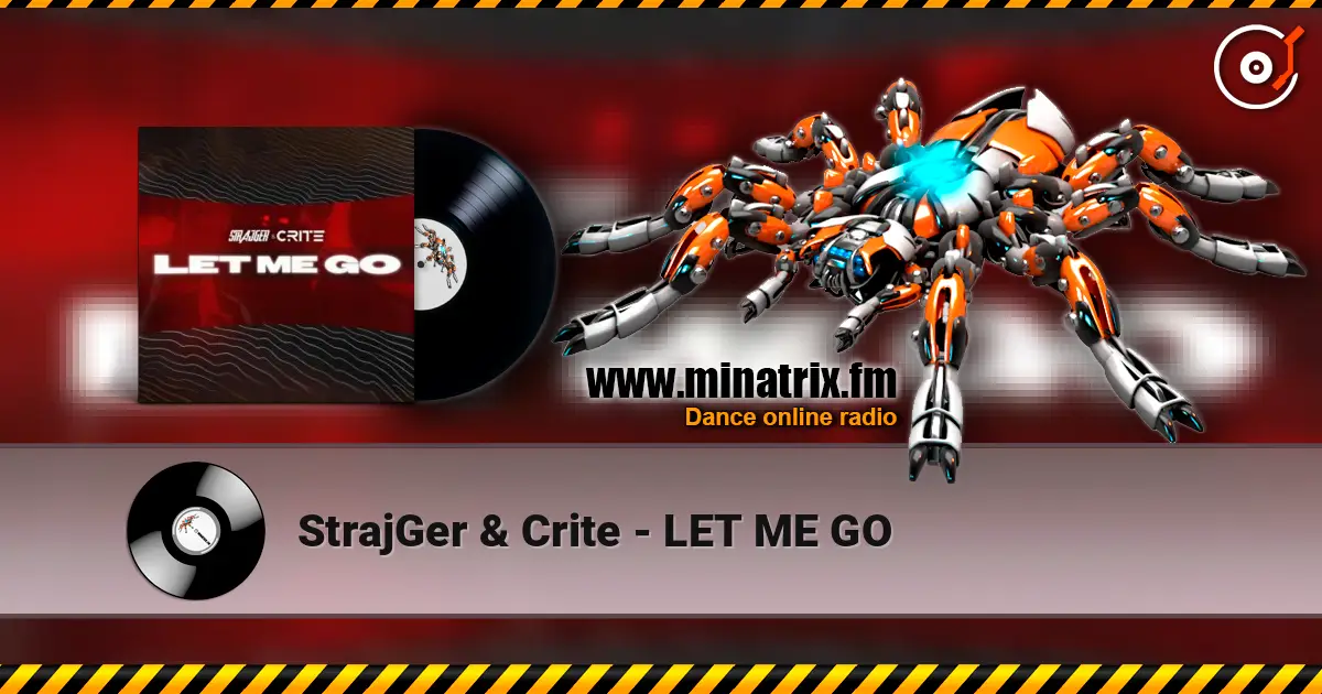 StrajGer & Crite - LET ME GO escuchar online en alta calidad | Minatrix.FM