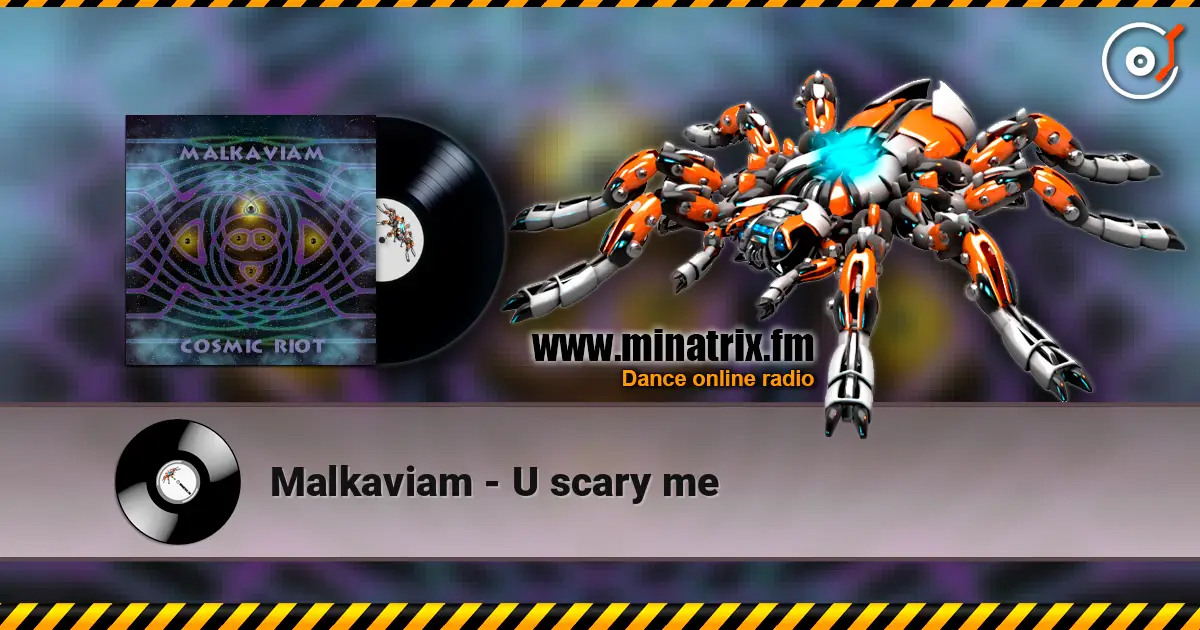 Malkaviam - U scary me escuchar online en alta calidad | Minatrix.FM