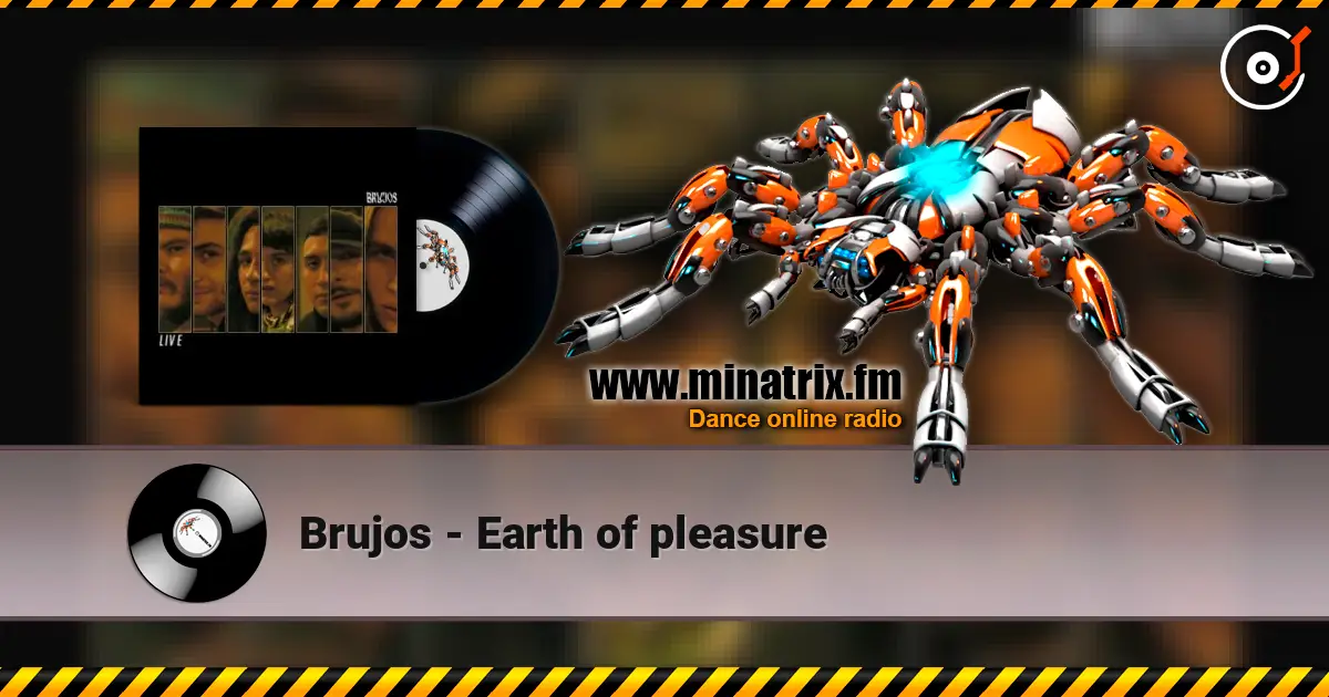 Brujos - Earth of pleasure escuchar online en alta calidad | Minatrix.FM