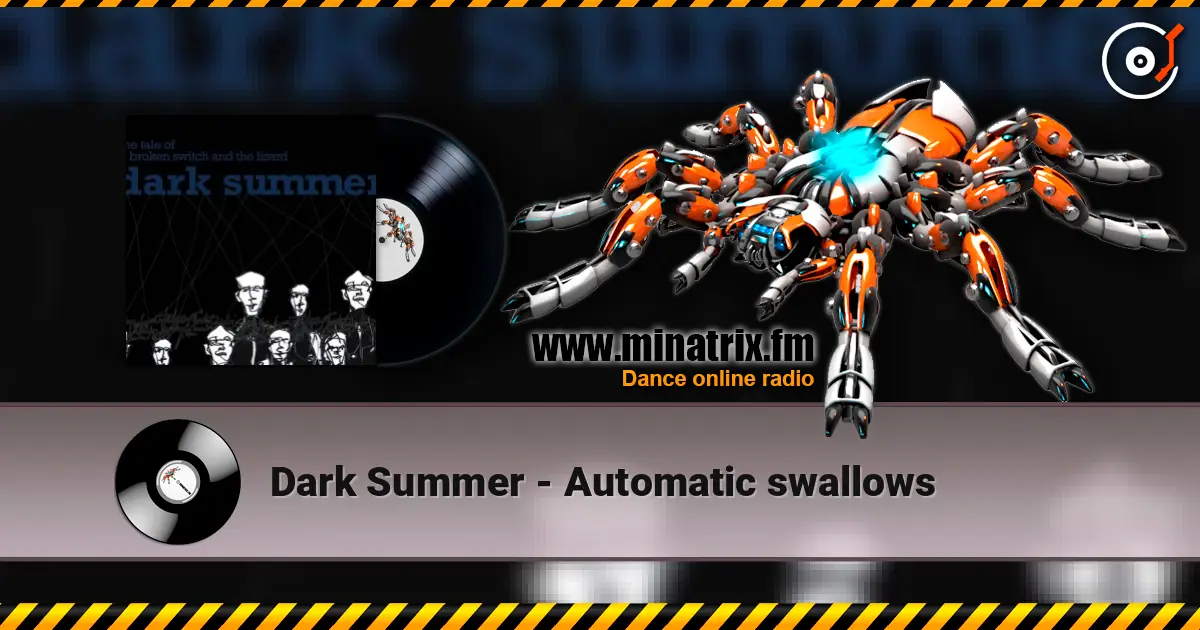Dark Summer - Automatic swallows escuchar online en alta calidad | Minatrix.FM