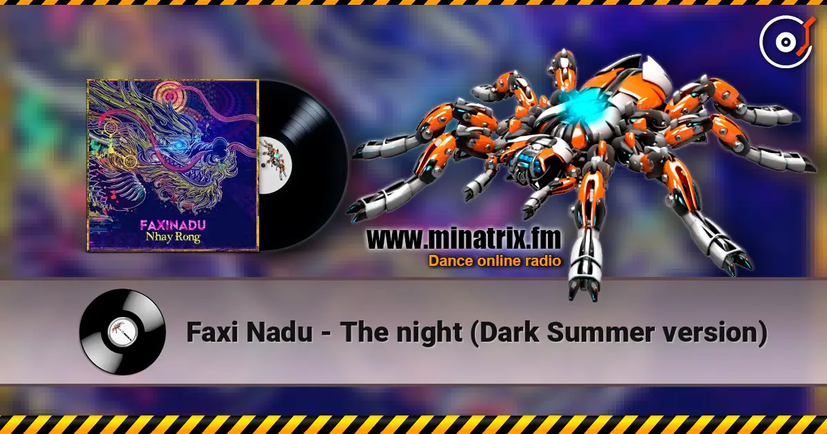 Faxi Nadu - The night (Dark Summer version) escuchar online en alta calidad | Minatrix.FM