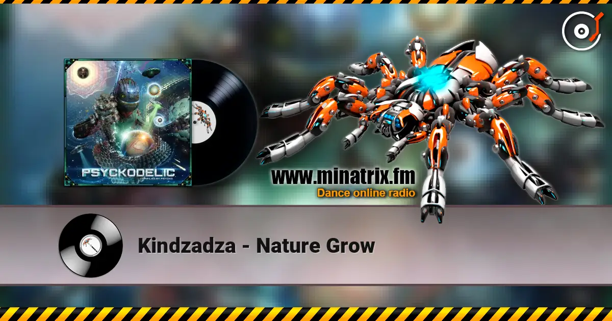 Kindzadza - Nature Grow escuchar online en alta calidad | Minatrix.FM