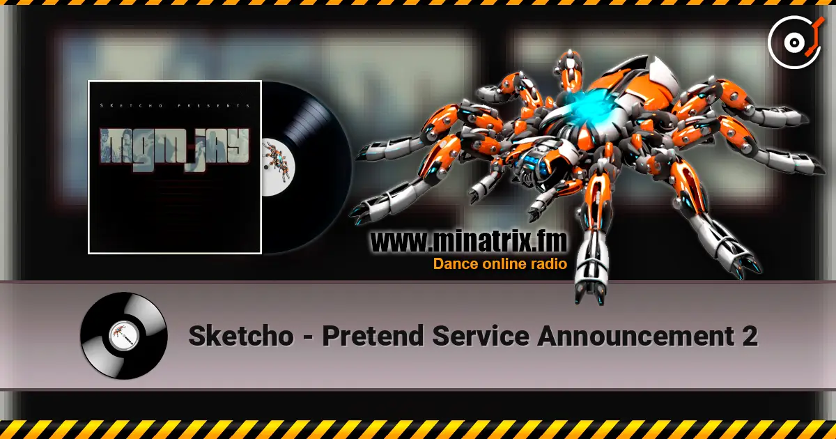 Sketcho - Pretend Service Announcement 2 escuchar online en alta calidad | Minatrix.FM