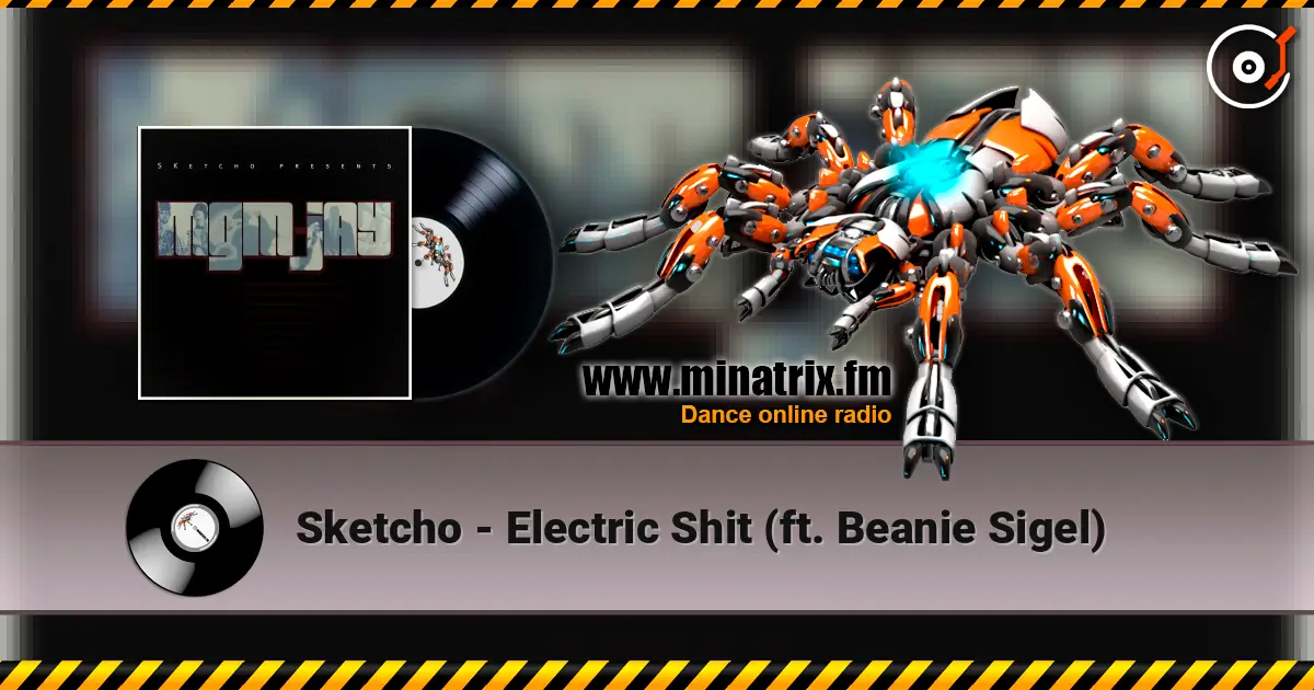 Sketcho - Electric Shit (ft. Beanie Sigel) escuchar online en alta calidad | Minatrix.FM
