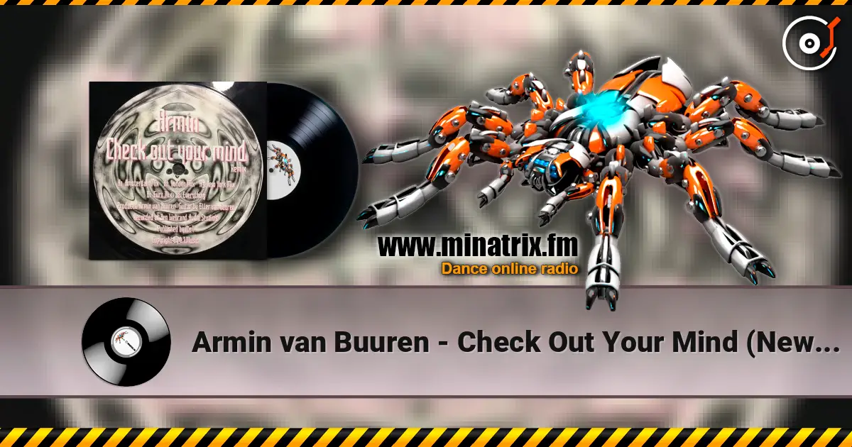 Armin van Buuren - Check Out Your Mind (New York Mix) escuchar online en alta calidad | Minatrix.FM