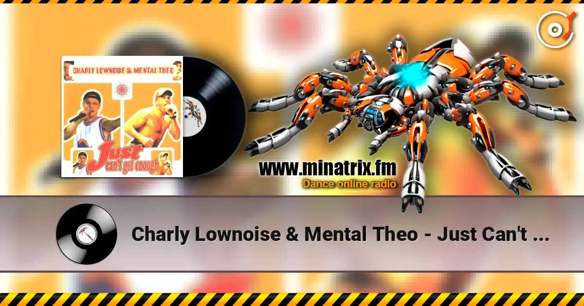Charly Lownoise & Mental Theo - Just Can't Get Enough escuchar online en alta calidad | Minatrix.FM