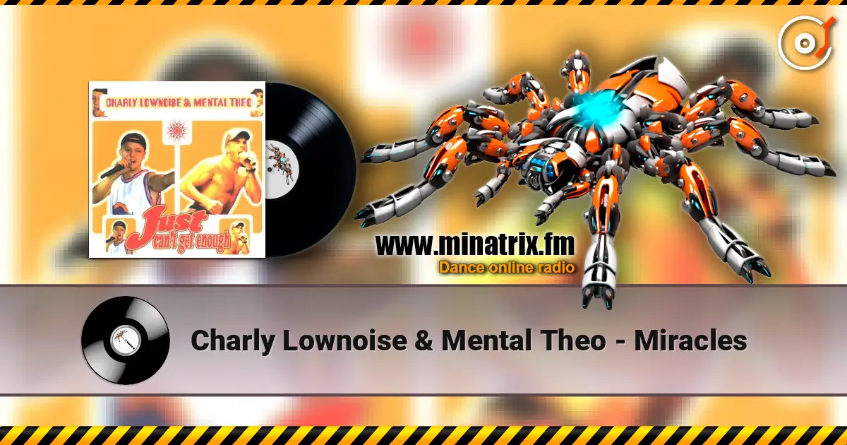 Charly Lownoise & Mental Theo - Miracles escuchar online en alta calidad | Minatrix.FM
