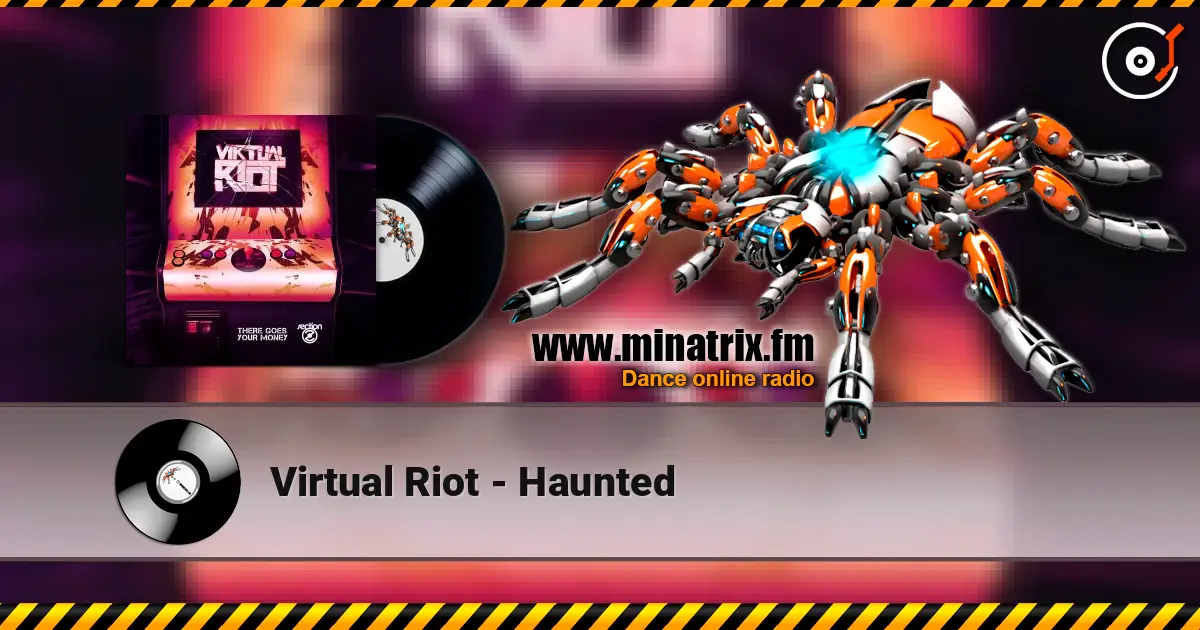 Virtual Riot - Haunted escuchar online en alta calidad | Minatrix.FM