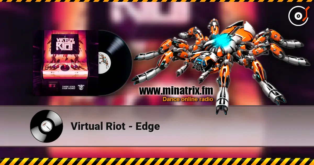 Virtual Riot - Edge escuchar online en alta calidad | Minatrix.FM
