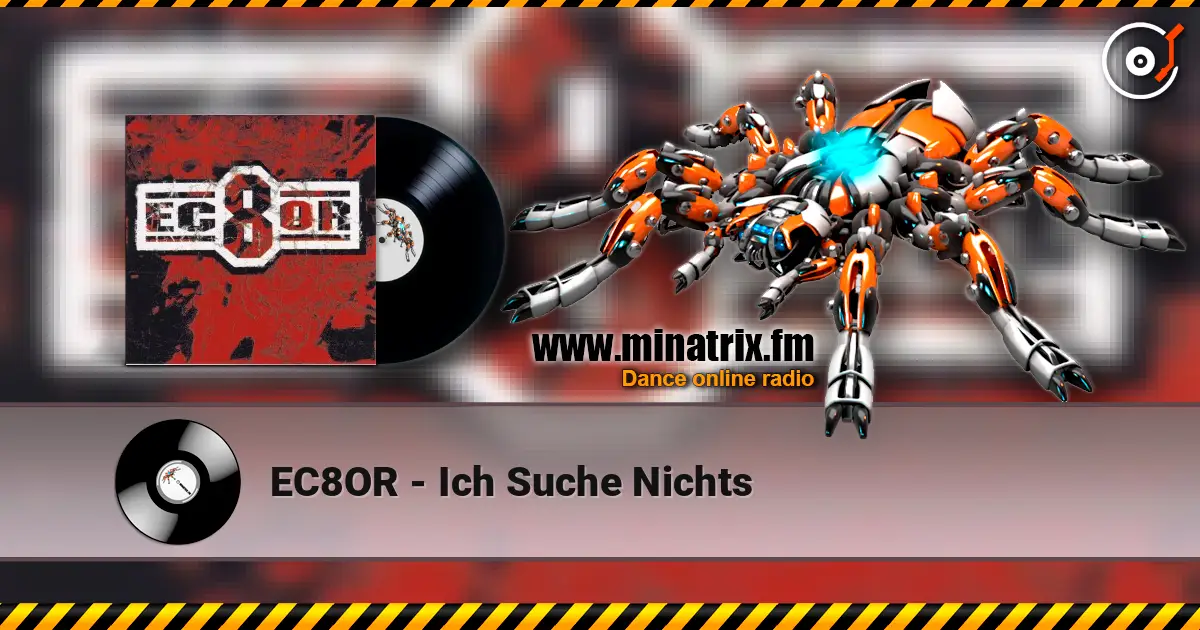 EC8OR - Ich Suche Nichts escuchar online en alta calidad | Minatrix.FM