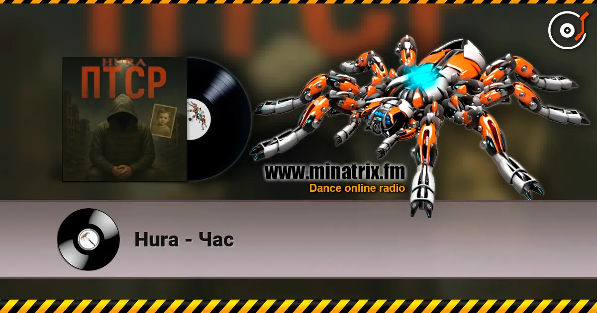 Hura - Час escuchar online en alta calidad | Minatrix.FM