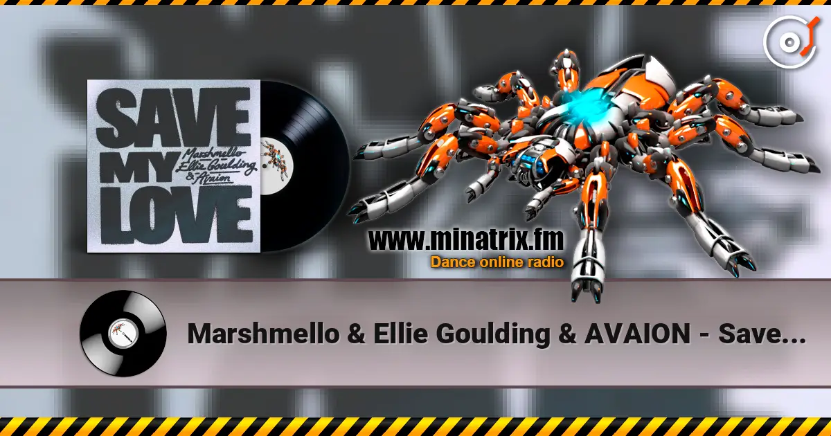 Marshmello & Ellie Goulding & AVAION - Save My Love escuchar online en alta calidad | Minatrix.FM