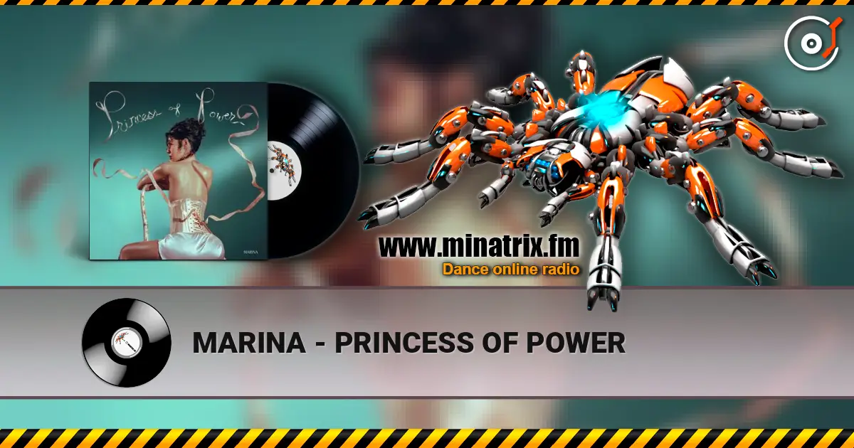 MARINA - PRINCESS OF POWER escuchar online en alta calidad | Minatrix.FM