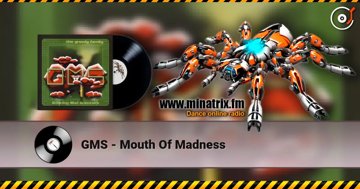 GMS - Mouth Of Madness escuchar online en alta calidad | Minatrix.FM