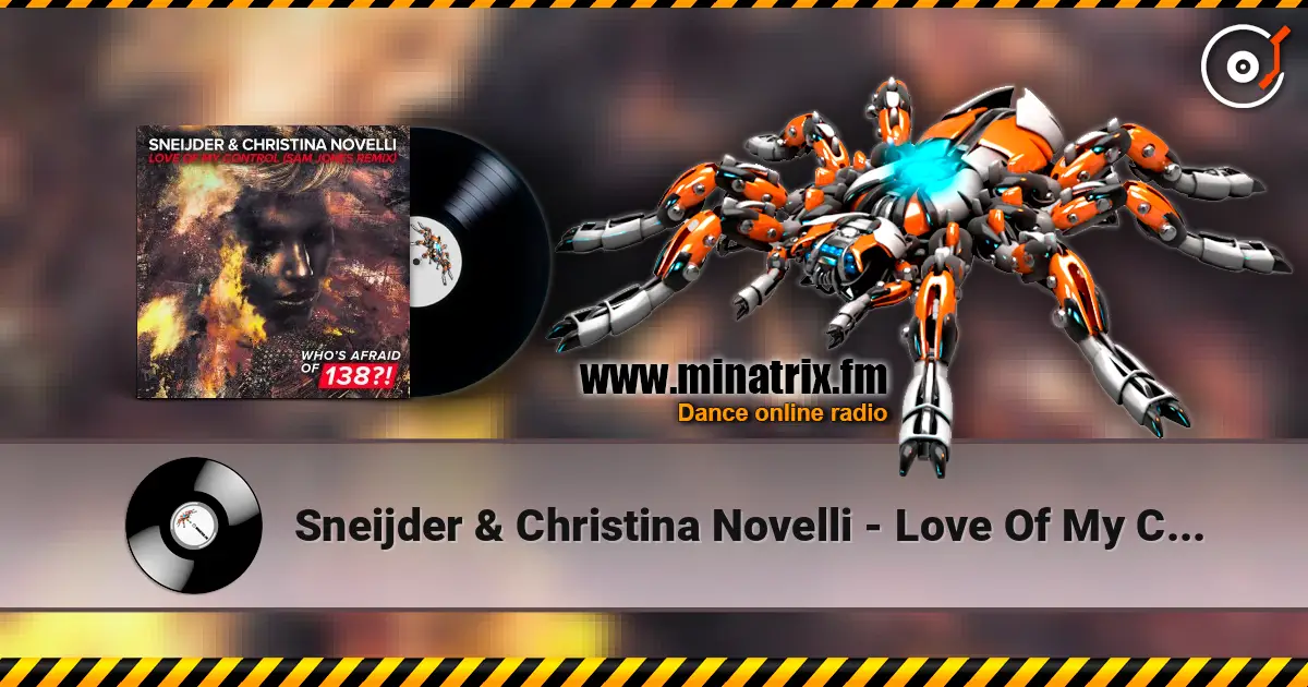 Sneijder & Christina Novelli - Love Of My Control (Sam Jones Remix) escuchar online en alta calidad | Minatrix.FM