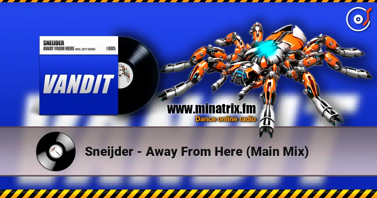 Sneijder - Away From Here (Main Mix) escuchar online en alta calidad | Minatrix.FM