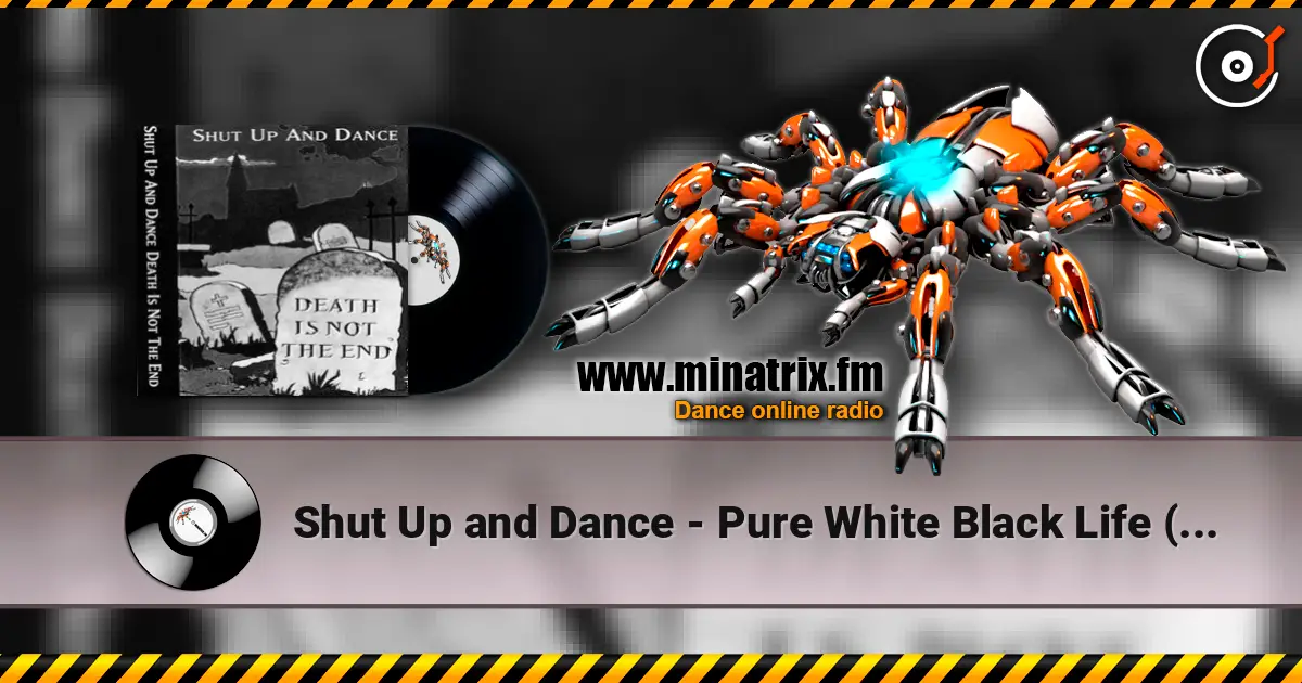 Shut Up and Dance - Pure White Black Life (Feat. Ade) escuchar online en alta calidad | Minatrix.FM