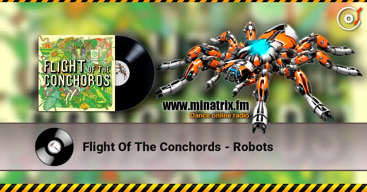 Flight Of The Conchords - Robots escuchar online en alta calidad | Minatrix.FM
