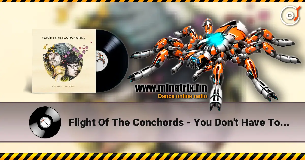 Flight Of The Conchords - You Don't Have To Be A Prostitute escuchar online en alta calidad | Minatrix.FM