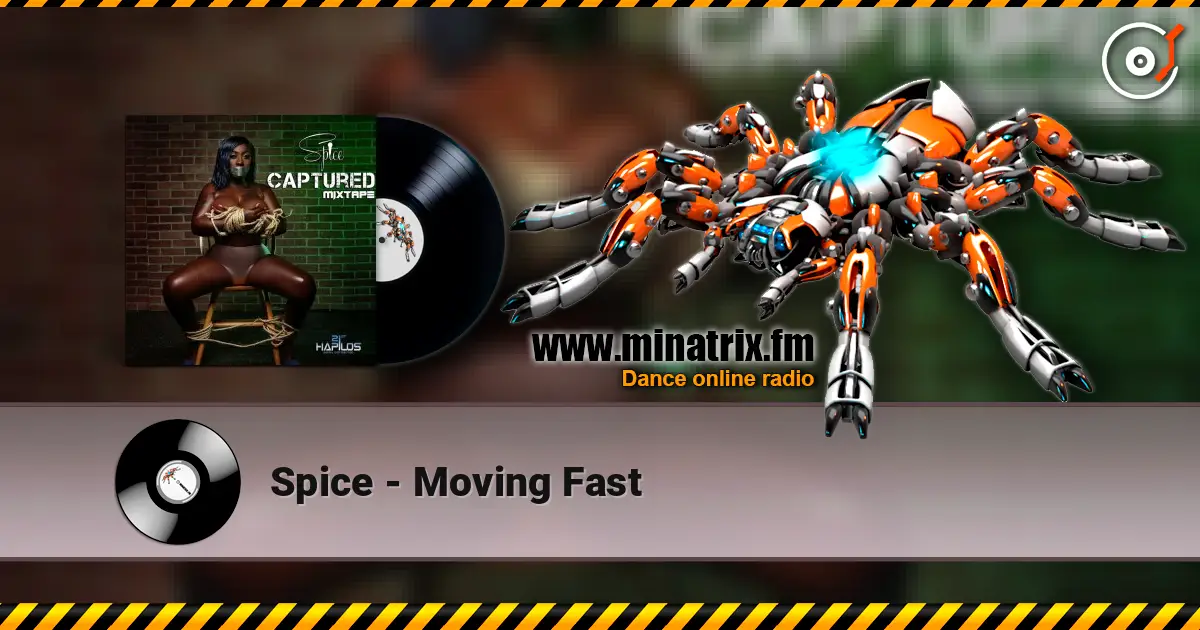 Spice - Moving Fast escuchar online en alta calidad | Minatrix.FM