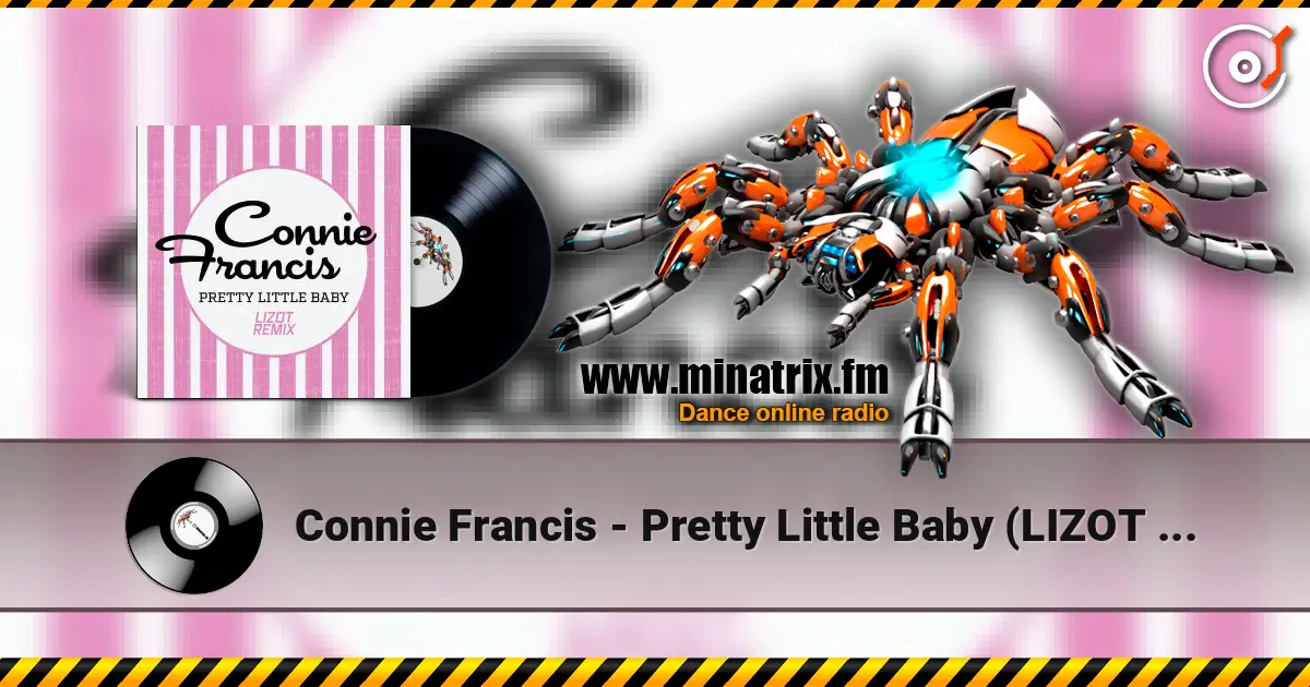Connie Francis - Pretty Little Baby (LIZOT Remix) escuchar online en alta calidad | Minatrix.FM