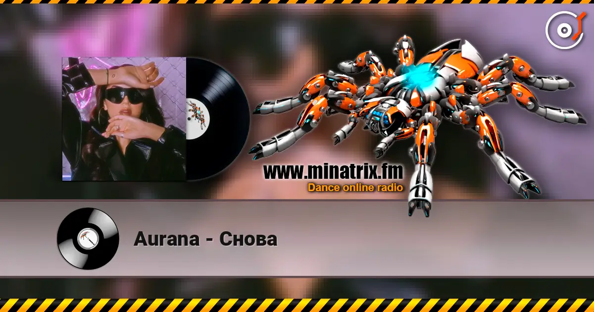 Aurana - Снова escuchar online en alta calidad | Minatrix.FM