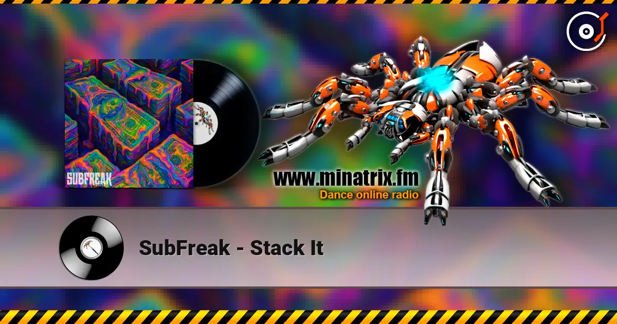 SubFreak - Stack It escuchar online en alta calidad | Minatrix.FM