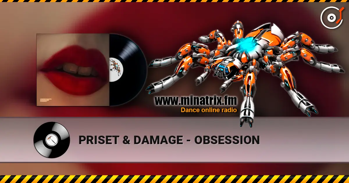 PRISET & DAMAGE - OBSESSION escuchar online en alta calidad | Minatrix.FM
