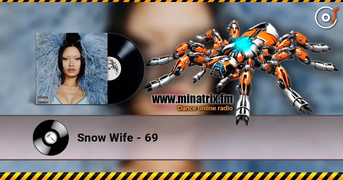 Snow Wife - 69 escuchar online en alta calidad | Minatrix.FM