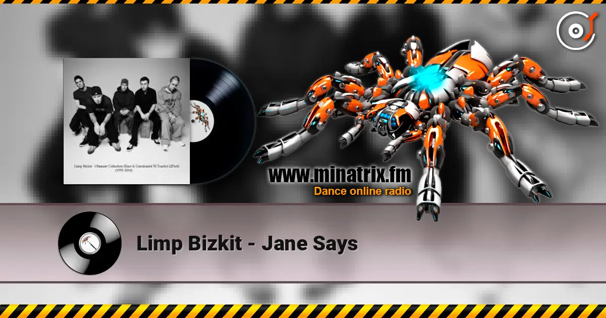 Limp Bizkit - Jane Says escuchar online en alta calidad | Minatrix.FM