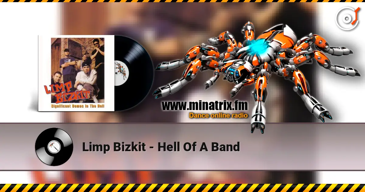 Limp Bizkit - Hell Of A Band escuchar online en alta calidad | Minatrix.FM