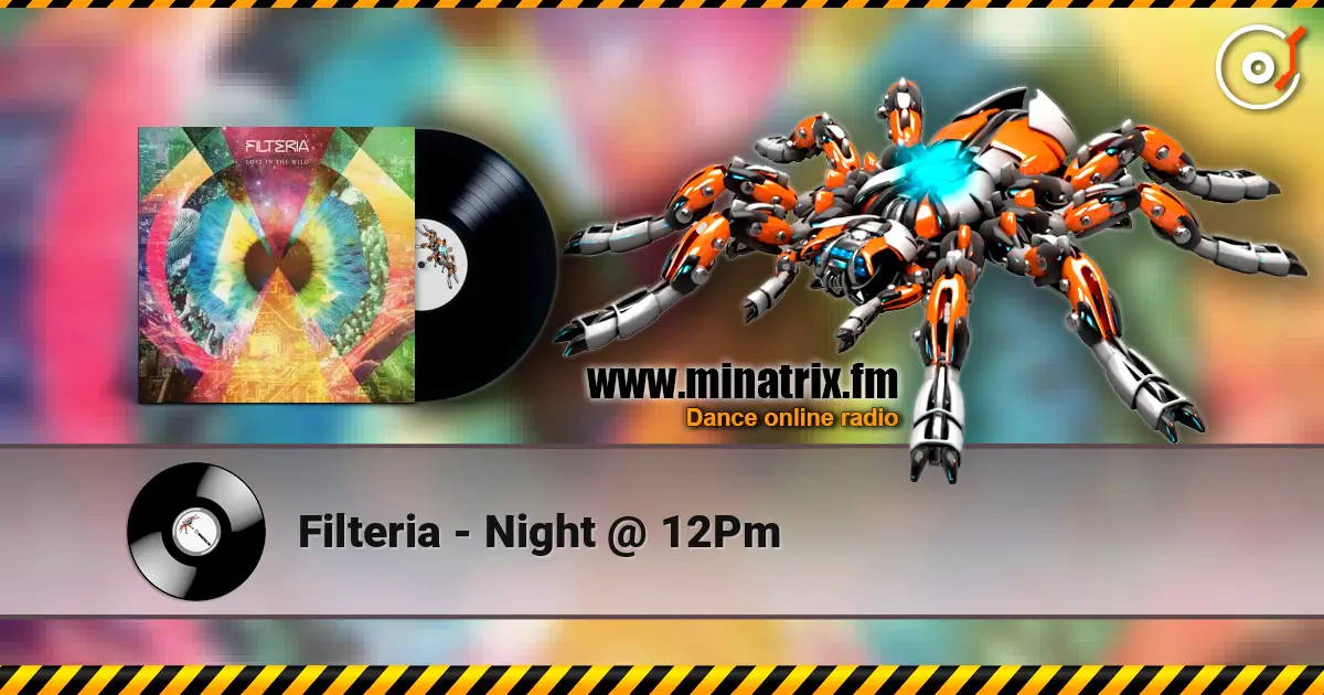 Filteria - Night @ 12Pm escuchar online en alta calidad | Minatrix.FM