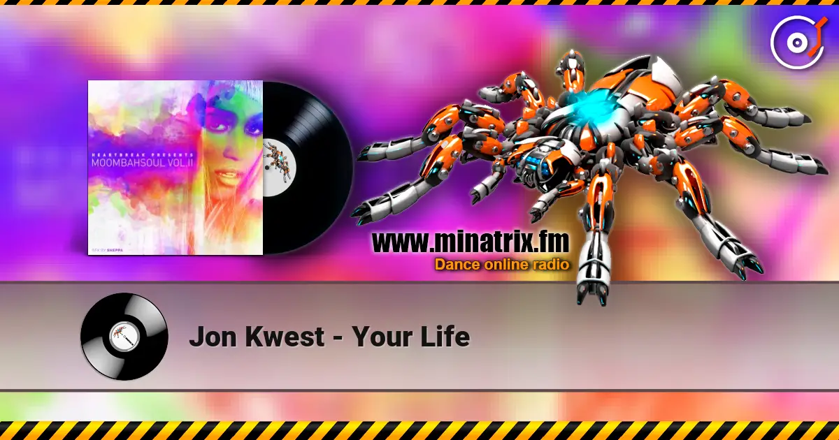 Jon Kwest - Your Life escuchar online en alta calidad | Minatrix.FM