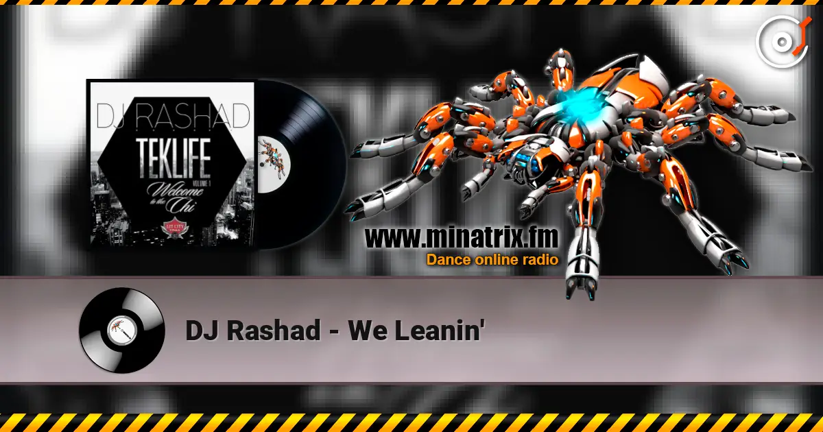 DJ Rashad - We Leanin' escuchar online en alta calidad | Minatrix.FM