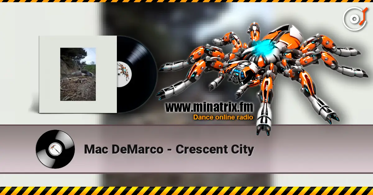 Mac DeMarco - Crescent City escuchar online en alta calidad | Minatrix.FM