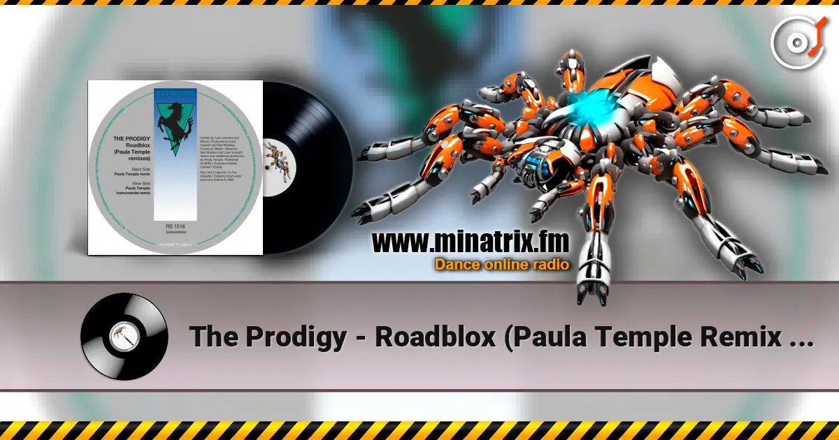 The Prodigy - Roadblox (Paula Temple Remix Instrumental) escuchar online en alta calidad | Minatrix.FM
