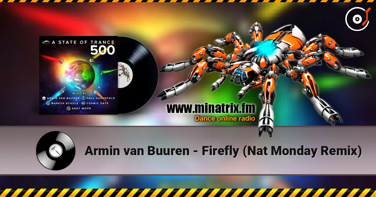 Armin van Buuren - Firefly (Nat Monday Remix) escuchar online en alta calidad | Minatrix.FM