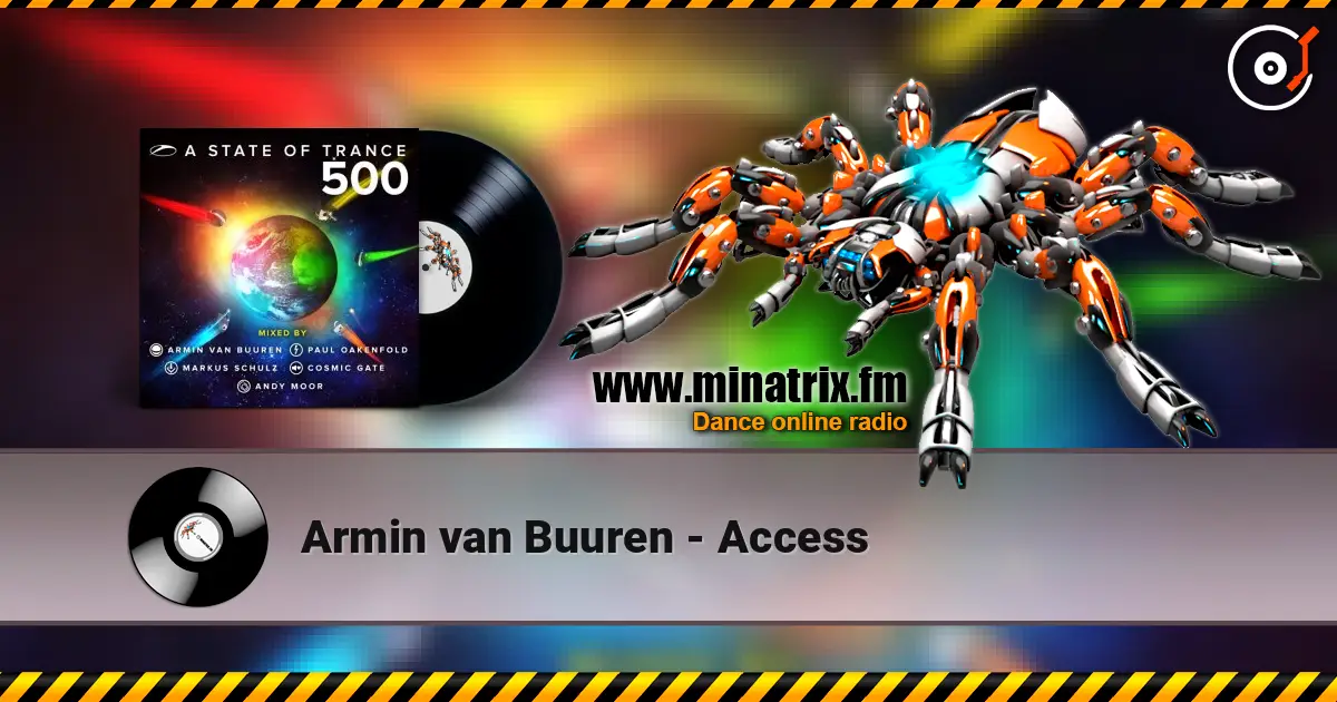 Armin van Buuren - Access escuchar online en alta calidad | Minatrix.FM