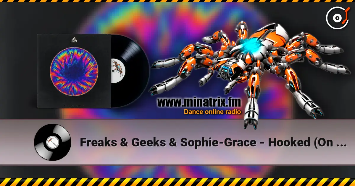 Freaks & Geeks & Sophie-Grace - Hooked (On A Feeling) escuchar online en alta calidad | Minatrix.FM