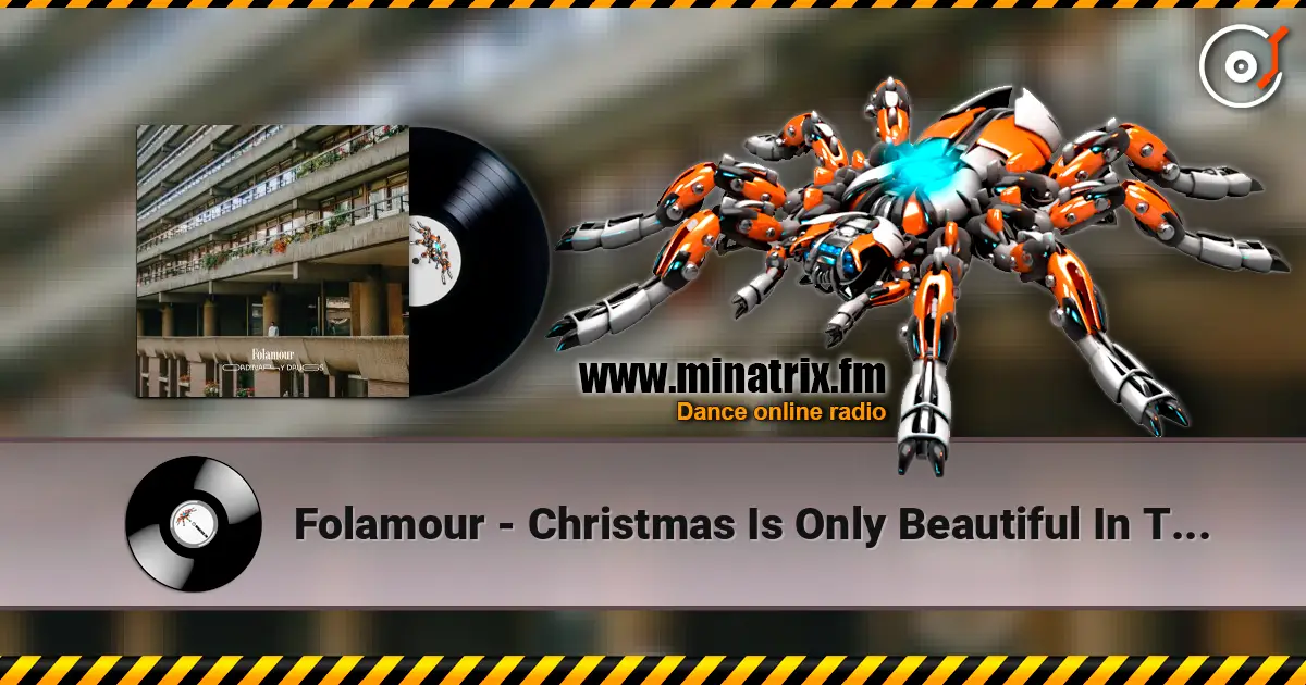 Folamour - Christmas Is Only Beautiful In TV Shows escuchar online en alta calidad | Minatrix.FM