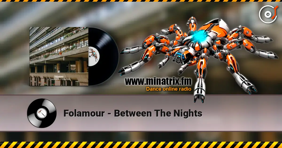 Folamour - Between The Nights escuchar online en alta calidad | Minatrix.FM