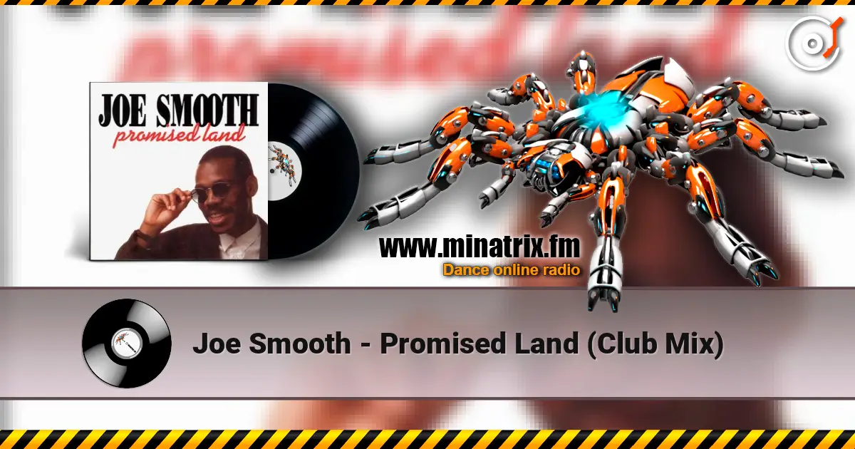 Joe Smooth - Promised Land (Club Mix) escuchar online en alta calidad | Minatrix.FM
