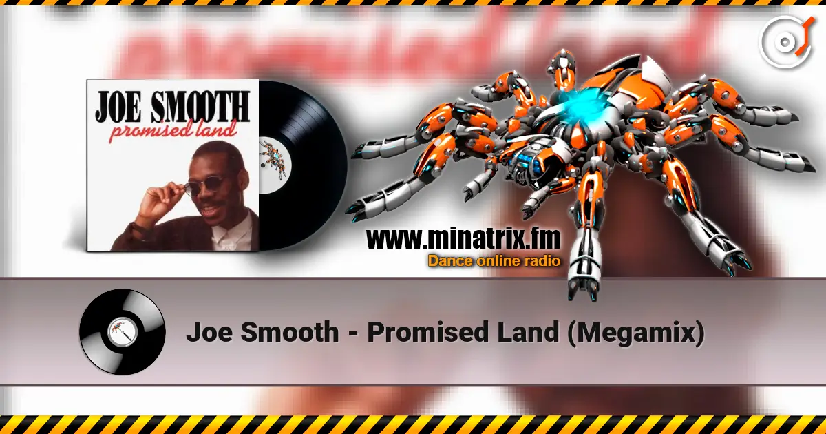 Joe Smooth - Promised Land (Megamix) escuchar online en alta calidad | Minatrix.FM